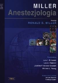 Anestezjologia Millera. Tom 3 - Ronald D. Miller