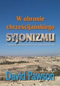 W obronie chrześcijańskiego syjonizmu - David Pawson