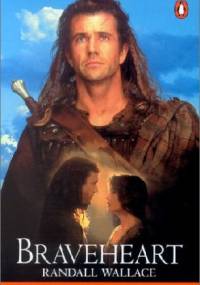 Braveheart - Randall Wallace