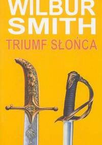 Triumf słońca - Wilbur Smith