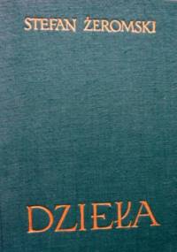 Dzieła - Powieści. Tom II-7 i Tom II-8. Dzieje grzechu. - Stefan Żeromski