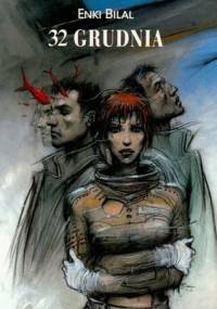 32 Grudnia - Enki Bilal