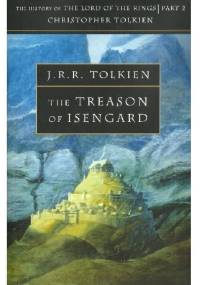 The Treason of Isengard - J.R.R. Tolkien