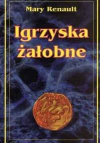 Igrzyska żałobne - Mary Renault