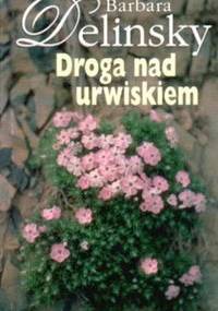 Droga nad urwiskiem - Barbara Delinsky