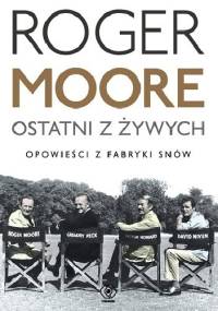 Ostatni z żywych - Roger Moore