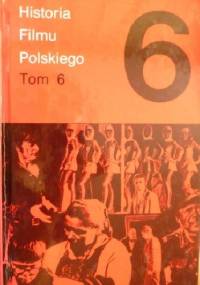 Historia filmu polskiego, tom 6 - Rafał Marszałek