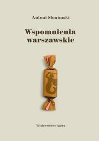 Wspomnienia warszawskie - Antoni Słonimski