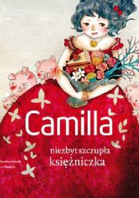 Camilla, niezbyt szczupła księżniczka - Khoa Le, Carolina Zanotti
