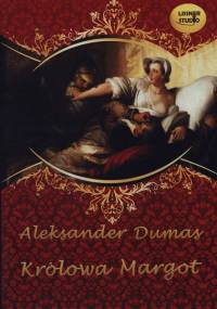 Dumas Aleksander (ojciec) - Królowa Margot [Audiobook PL]