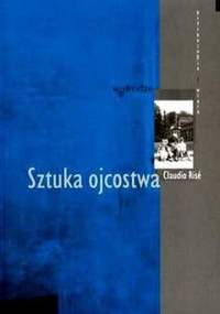 Sztuka ojcostwa - Claudio Rise