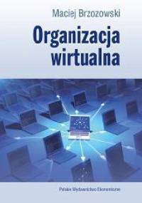 Organizacja wirtualna - Maciej Brzozowski