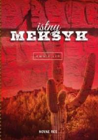 Istny Meksyk - Ewa Filip