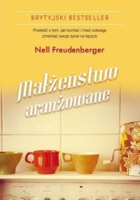 Małżeństwo aranżowane - Nell Freudenberger