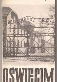 Oświęcim 1940-1945. Przewodnik po muzeum - Kazimierz Smoleń