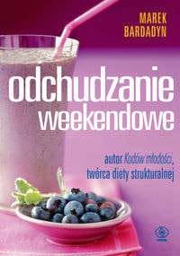 Odchudzanie weekendowe - Marek Bardadyn