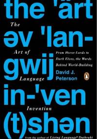 The Art of Language Invention - David J. Peterson