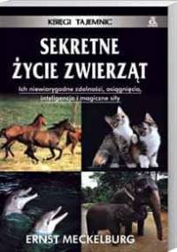 Sekretne życie zwierząt - Ernst Meckelburg