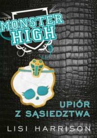 Monster High 2: Upiór z sąsiedztwa - Lisi Harrison