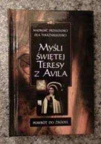 Myśli Świętej Teresy z Avila - Święta Teresa z Ávila