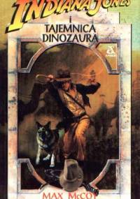 Indiana Jones i Tajemnica Dinozaura - Max McCoy