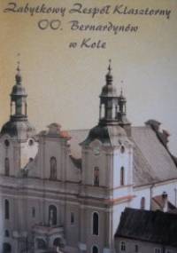 Zabytkowy Zespół Klasztorny OO. Bernardynów w Kole - Jan Stępiński