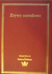 Zrywy narodowe - Marian Zgórniak, Stefan Kieniewicz