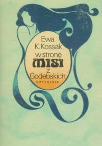 W stronę Misi Z Godebskich - Ewa Kossak