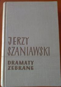 Dramaty zebrane. T. 2 - Jerzy Szaniawski