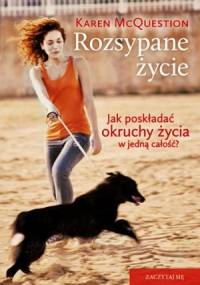 Rozsypane życie - Karen McQuestion