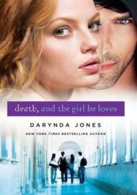 Death, and the Girl He Loves - Darynda Jones
