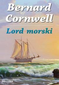 Lord morski - Bernard Cornwell