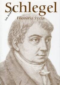 Filozofia życia - Friedrich Schlegel