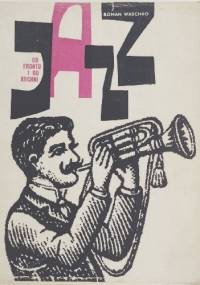 Jazz od frontu i od kuchni - Roman Waschko