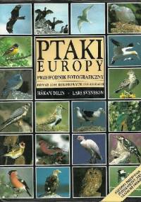 Ptaki Europy - przewodnik fotograficzny - Lars Svensson, Hakan Delin