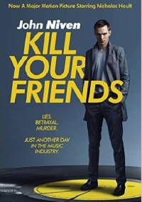 Kill your friends - John Niven