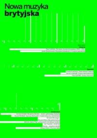 Nowa muzyka brytyjska - Agata Kwiecińska