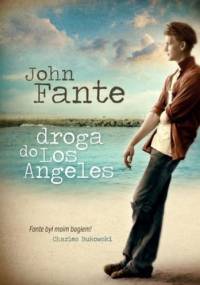 Droga do Los Angeles - John Fante