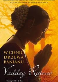 W cieniu drzewa banianu - Vaddey Ratner