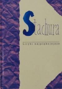 Liryki najpiękniejsze - Edward Stachura