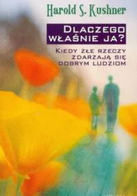 Dlaczego właśnie ja? - Harold S. Kushner