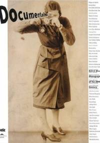 Dokumentalistki. Polskie fotografki XX wieku - praca zbiorowa