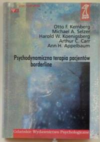 Psychodynamiczna terapia pacjentów borderline - Otto Kernberg