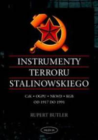 Instrumenty terroru stalinowskiego - Rupert Butler