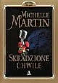 Skradzione chwile - Michelle Martin