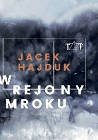 W rejony mroku - Jacek Hajduk