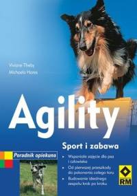 Agility: Sport i zabawa - Vivianne Theby, Michaela Hares