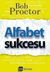 Alfabet sukcesu - Bob Proctor