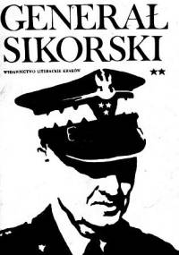 Generał Sikorski - t. 2 - Olgierd Terlecki