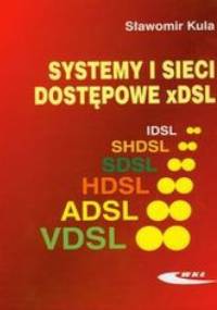 Systemy i sieci dostępowe xDSL - Kula Sławomir